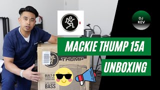 Mackie Thump 15A: Unboxing, First Reaction & Quick Review!!