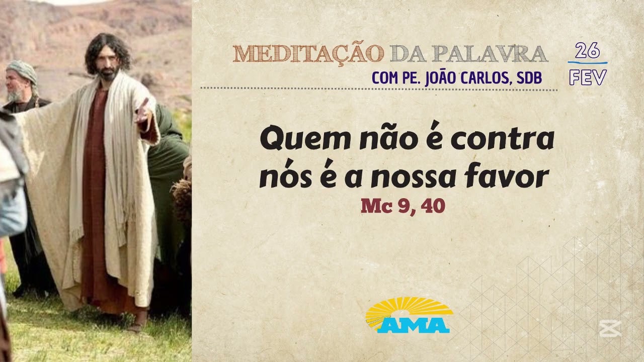 26 de fevereiro - 🚨.Meditação da Palavra do Senhor