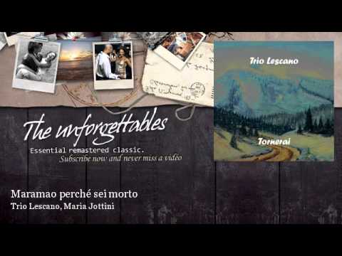 Trio Lescano, Maria Jottini - Maramao perché sei morto
