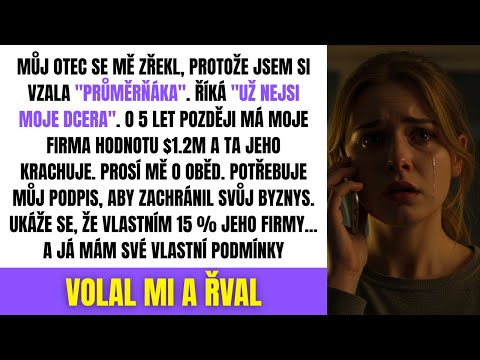 Můj Otec Se Mě Zřekl Za Sňatek "Pod Naši Úroveň", Dokud Nepotřeboval Můj Podpis Pro Svůj Byznys