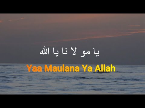 Ya Maulana Ya Allah- Lirik- Fadi Tolbi & Taqi Ghrib