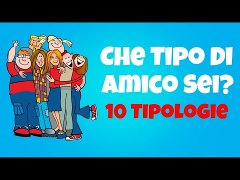 10 Tipi Di Amici Che Incontrerai In Vita Tua