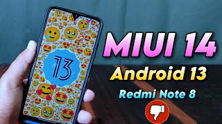 [Disappointed 👎] MIUI14 With Android 13 On Redmi Note 8