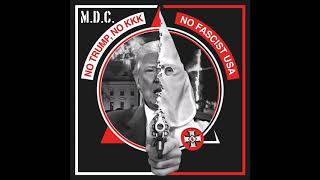 MDC - Born To Die (No Trump, No KKK, No Fascist USA)