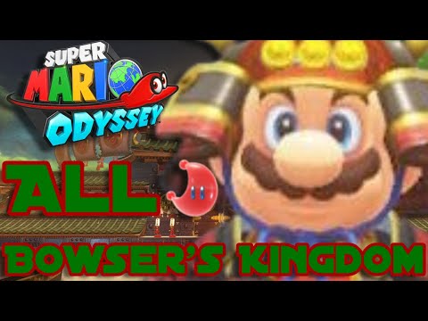 Super Mario Odyssey: All Power Moons (Bowser's Kingdom) - Walkthrough