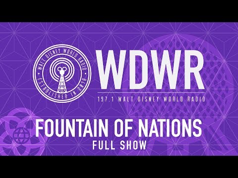 Fountain of Nations - Full Show - Epcot - Walt Disney World Radio