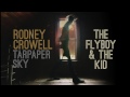 Rodney%20Crowell%20-%20The%20Flyboy%20%26%20The%20Kid
