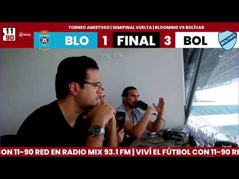 Torneo De Verano | Blooming VS Bolívar | Semifinal Vuelta