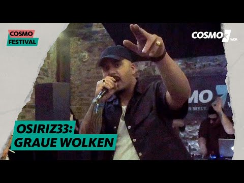 OSIRIZ33 - Graue Wolken | COSMO FESTIVAL