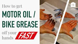 How to get motor oil or bike grease off your hands fast