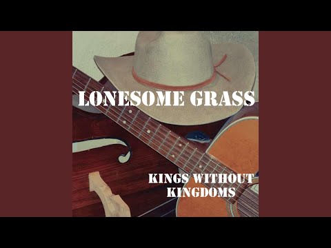 Lonesome Grass - Never Knew Silence Like This Before - Misc Originals