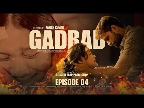 “Gadbad – Episode 4 | The Day of Secrets and Revenge”