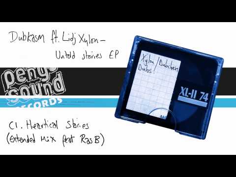 Dubkasm Ft. Lidj Xylon - Heartical Stories (extended mix Ft. Ras B)