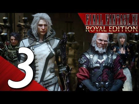 Final Fantasy XV Royal Edition Playthrough part 3