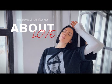 JAHAYA & MURANA - About Love (Official Music Video)