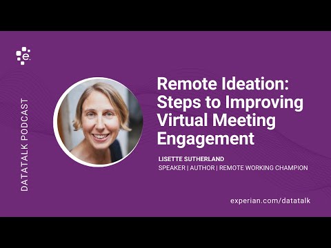 Remote Ideation: Steps to Improving Virtual Meeting Engagement w/ Lisette Sutherland #DataTalk