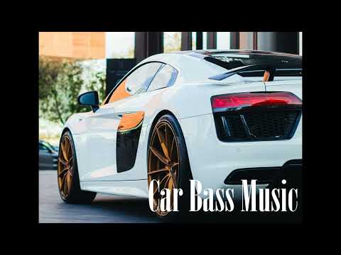 BEST CAR BASS BOOSTED MUSIC MIX - MUSIC FOR CAR SPEAKERS - BEST BASS SONGS