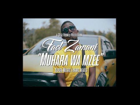 FACT ZAMANI - MUHARA WA MZEE (official video)HD