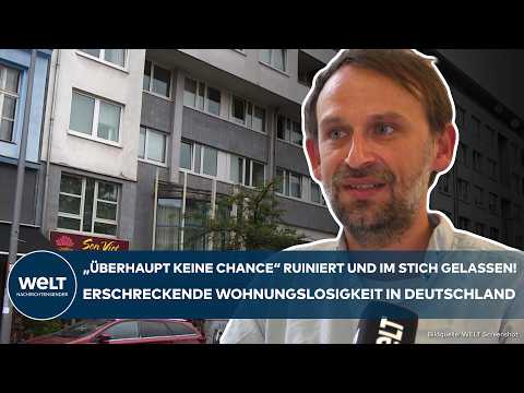 DEUTSCHLAND: Erschreckende Zahlen! Ruiniert und im Stich gelassen! Wohnungslosigkeit greift um sich