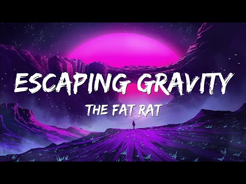 TheFatRat & Cecilia Gault - Escaping Gravity (Lyrics)
