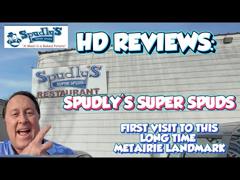 HD Reviews:  Spudly's Super Spuds--   Is this long time Metairie Restaurant worth a visit??