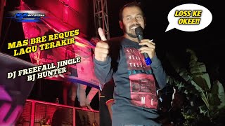 Download lagu Lagu terakir mas bree reques dj freefall jingle BJ HUNTER || Auto bliyut  ngeri lurr !! mp3