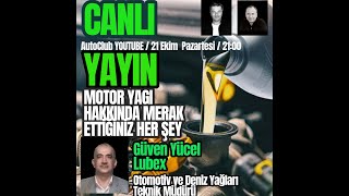 Motor Yağı Hakkında Merak Ettiğiniz Her Şey / Canlı Yayın