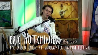 Garden Sessions: Eric Hutchinson April 6th, 2019 Underwater Sunshine Festival Full Session