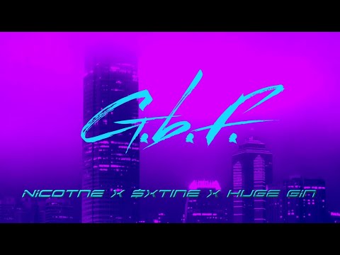 GBF - Nicotne, $xt1ne, Huge Gin (Visualizer)