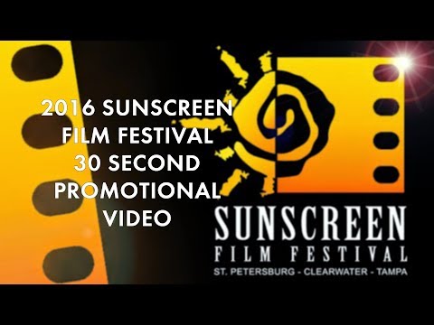 Sunscreen Film Festival 2016 30 Second Promo