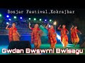 Gwdan Bwswrni Bwisagu || Bonjar Festival , Kokrajhar || Bodo Modern Dance Video