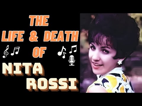 The Life & Death of NITA ROSSI
