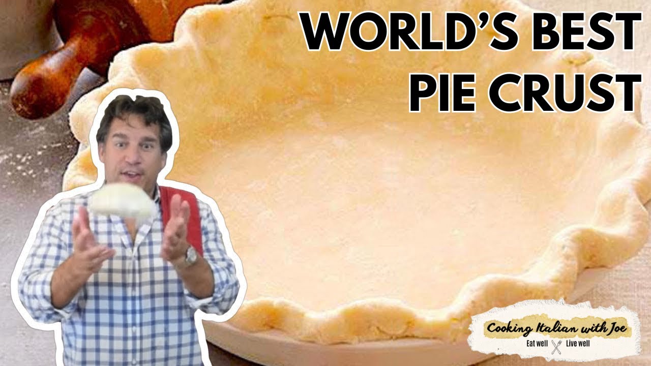 World's Best Pie Crust | Cooking Italian with Joe
