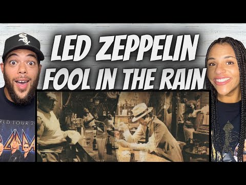 SO DIFFERENT!|  Led Zeppelin -  Fool In The Rain | FIRST TIME HEARING | REACTION