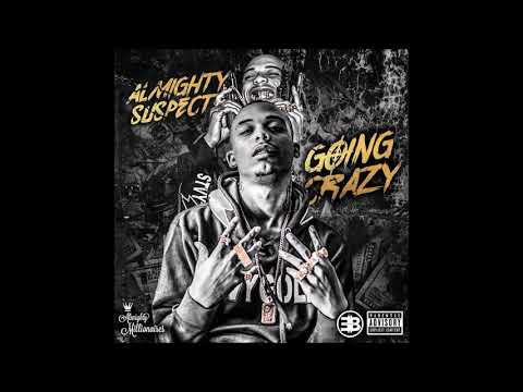 Almighty Suspect - "Going Crazy" OFFICIAL VERSION