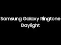 Samsung Ringtone Daylight