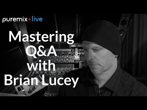 (Mastering) Puremix Mentors | Live Q&A Session | Six Geeks Apart With Brian Lucey