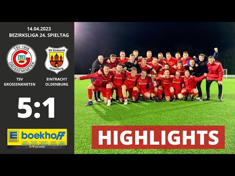 HIGHLIGHTS BEZIRKSLIGA | TSV GROSSENKNETEN - SV EINTRACHT OLDENBURG (24. Spieltag, 14.04.2023)