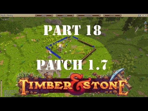 Timber and Stone New Patch: Aldra-on-Hill - Part 18!