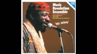 Music Revelation Ensemble   "Sound Check" from 'No Wave'