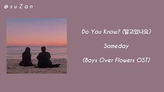 Someday - Do you know? (알고있나요) [Boys Over Flowers OST] (mm sub)
