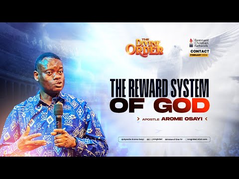 THE REWARD SYSTEM OF GOD - APOSTLE AROME OSAYI