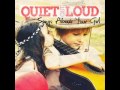 Quiet Out Loud - Dance With Me w/ lyrics 