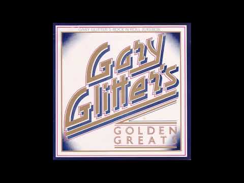 Gary Glitter - Gary Glitter`s Golden Greats : Entire Album