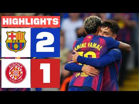 FC BARCELONA 2 - 1 GIRONA FC | HIGHLIGHTS LALIGA EA SPORTS