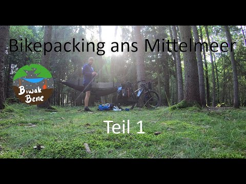 Bikepacking ans Mittelmeer - Teil 1 [Reupload]