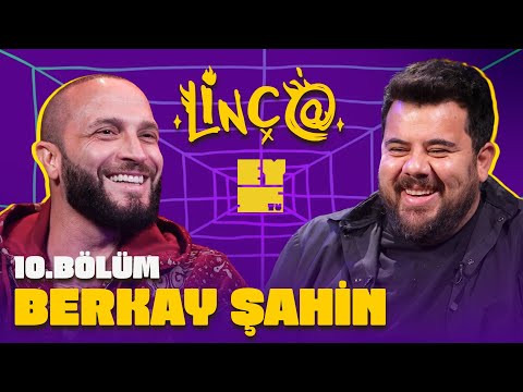 Linç@ Berkay Şahin – Season 3 Episode 10