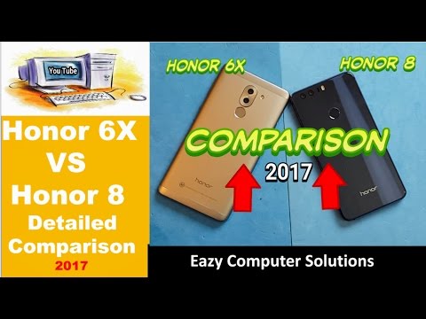 Honor 8 Vs Honor 6X Detailed Comparison 2017 | Battle Of The Budget Phones