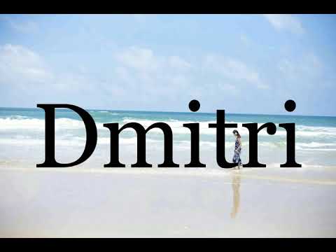 How To Pronounce Dmitri🌈🌈🌈🌈🌈🌈Pronunciation Of Dmitri