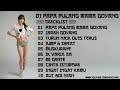 DJ PAPA PULANG MAMA GOYANG VS JARAN GOYANG BREAKBEAT REMIX 2018